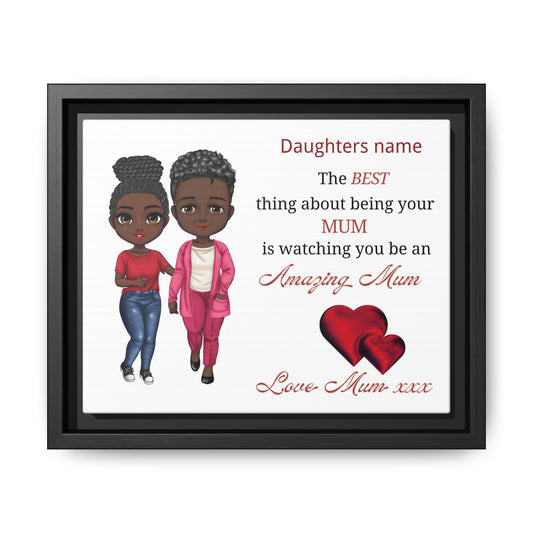 Personalised Framed Matte Canvas – Personalized ‘Daughters name’ Amazing Mum Quote Print (Black Frame)