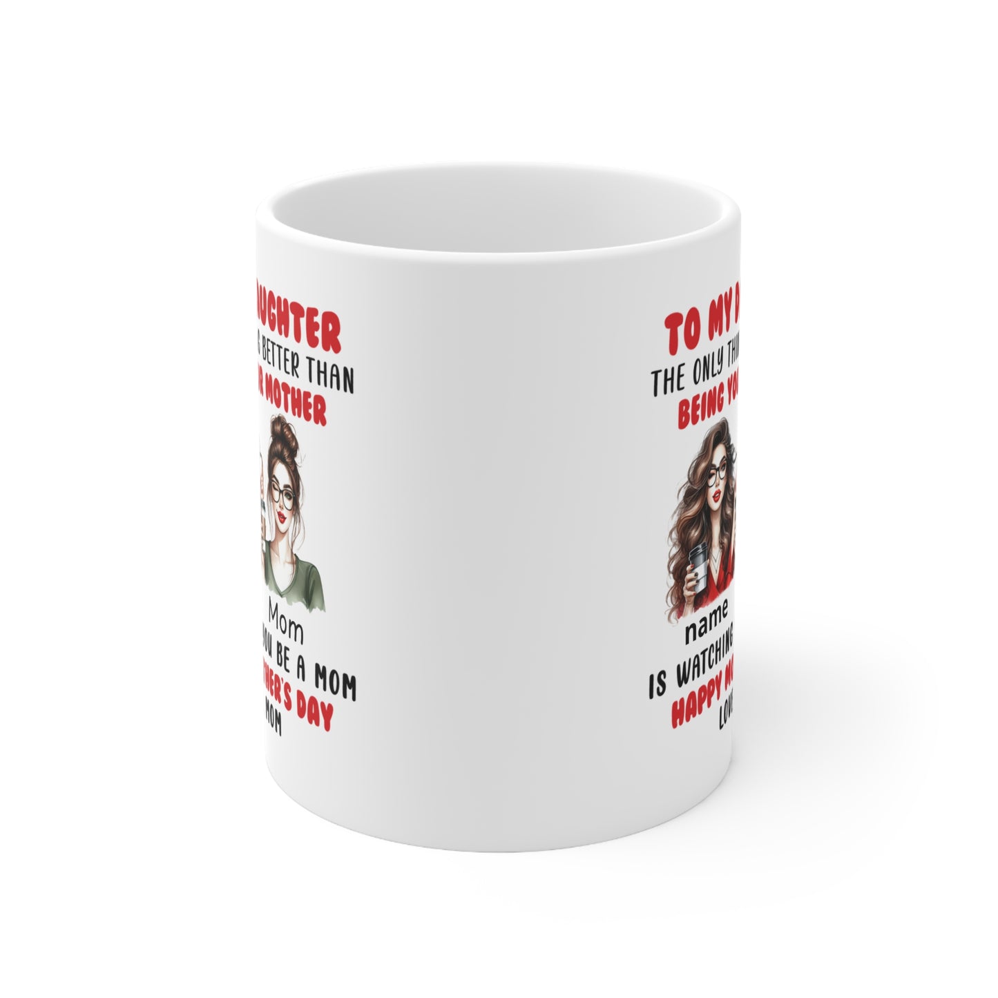 Personalised Mother-Daughter Coffee Mug — "To My Daughter, ..."
