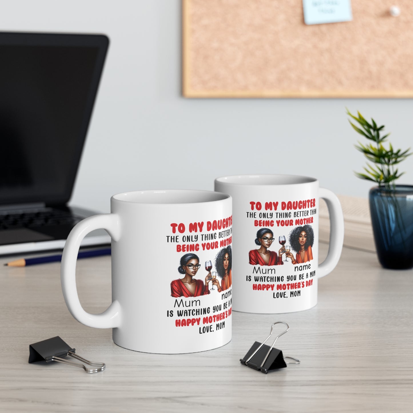 Personalised Mother’s Day Ceramic Mug — "To My Daughter: ...." (11oz/15oz)