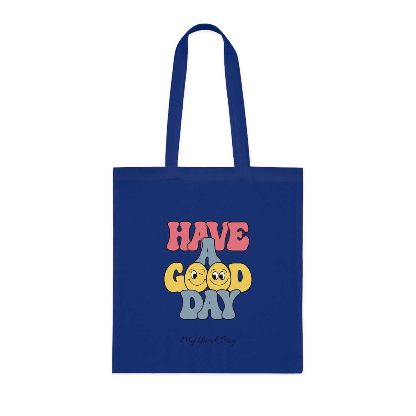 Have a Good Day Cotton Tote