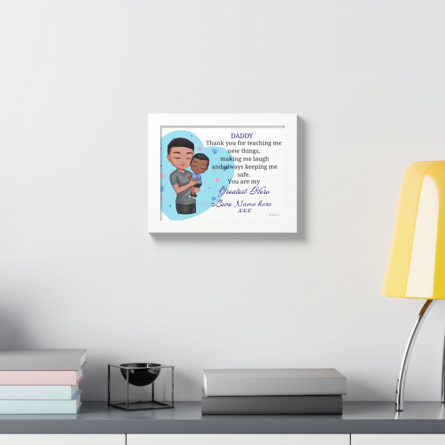 Framed Poster - "Daddy, You Are My Greatest Hero" Personalized Wall Art