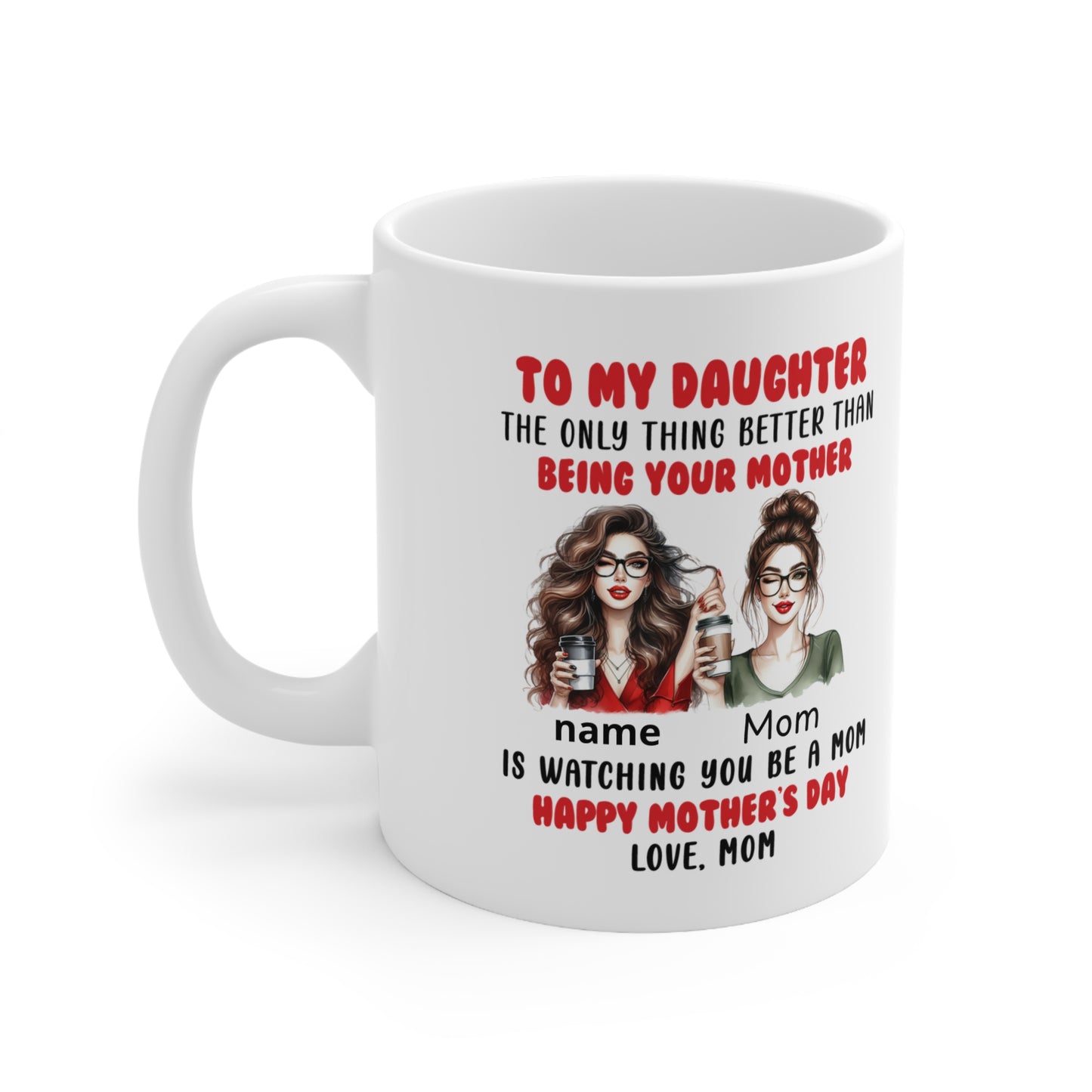Personalised Mother-Daughter Coffee Mug — "To My Daughter, ..."