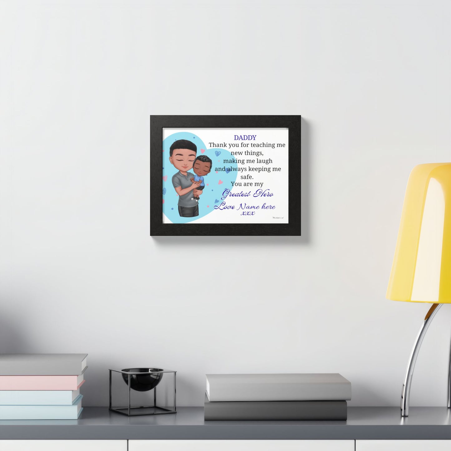 Framed Poster - "Daddy, You Are My Greatest Hero" Personalized Wall Art
