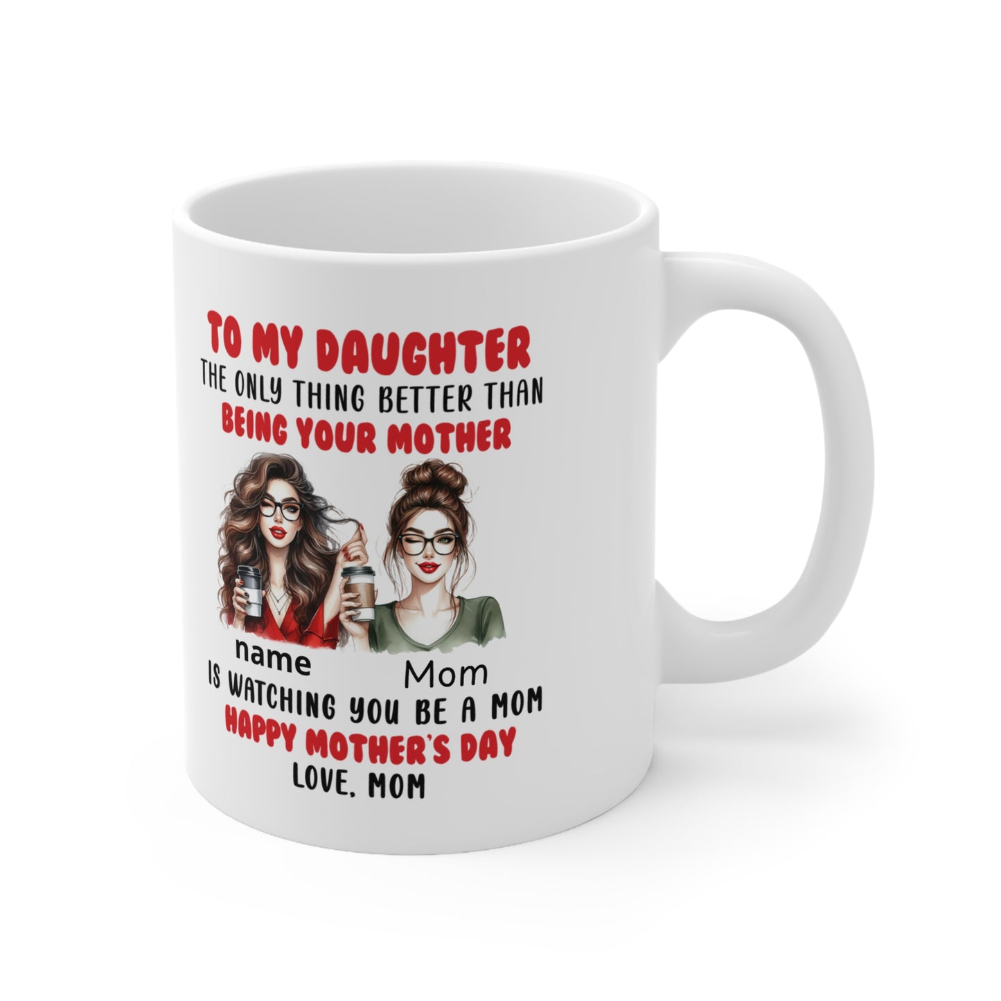 Personalised Mother-Daughter Coffee Mug — "To My Daughter, ..."
