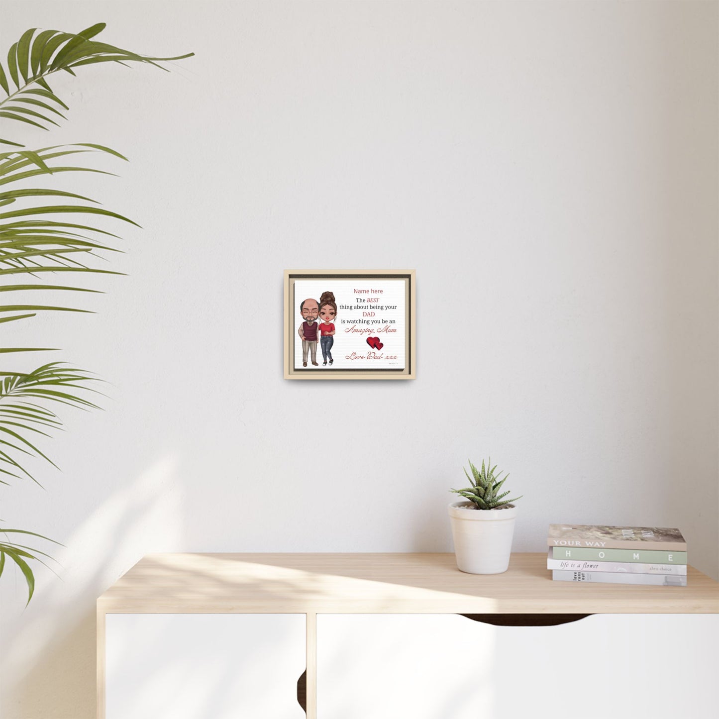 Personalised Framed Canvas Print - "The BEST thing about being your DAD is watching you be an Amazing Mum" Personalized Dad-to-Daughter Gift
