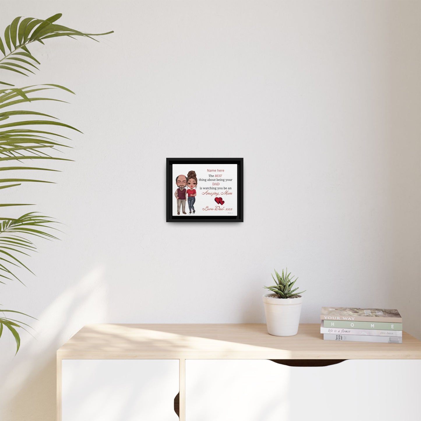Personalised Framed Canvas Print - "The BEST thing about being your DAD is watching you be an Amazing Mum" Personalized Dad-to-Daughter Gift