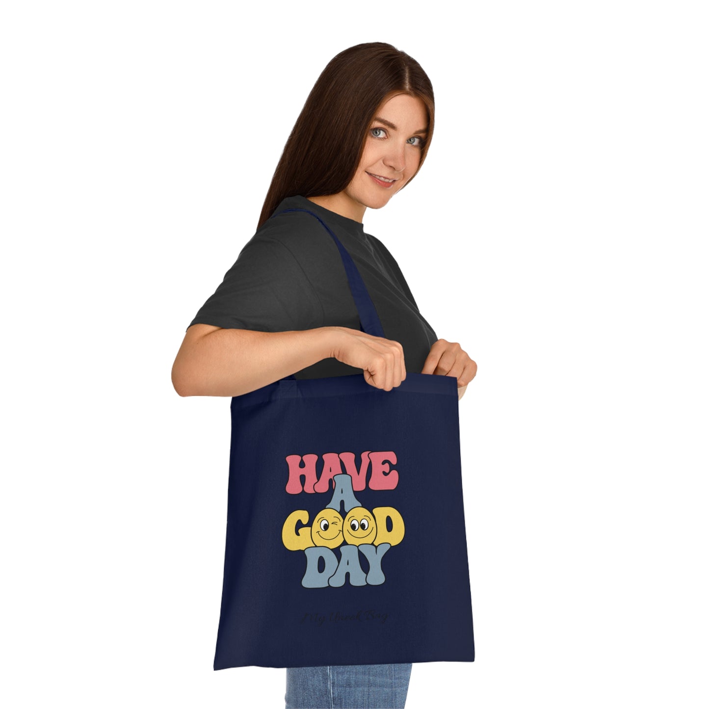 Have a Good Day Cotton Tote