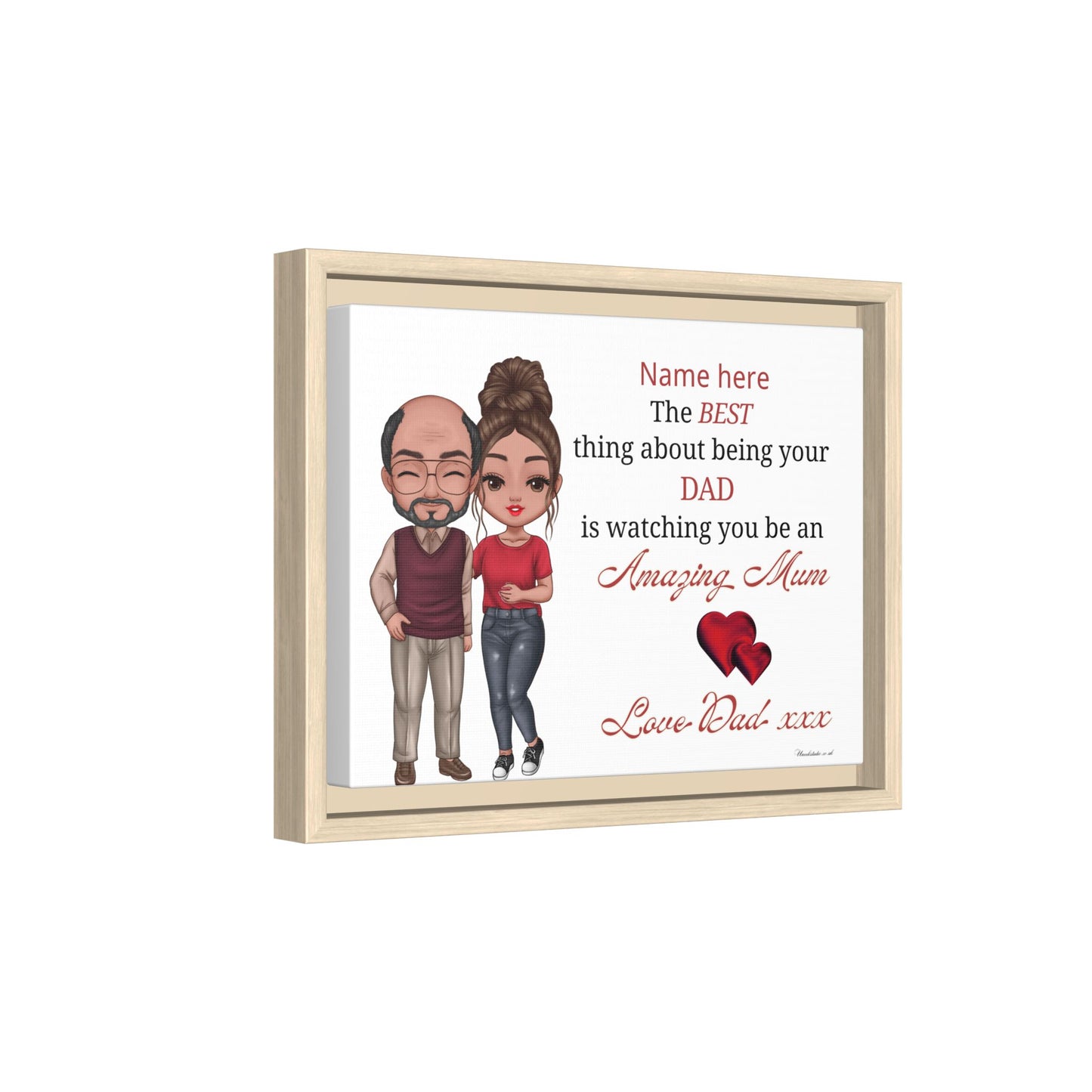 Personalised Framed Canvas Print - "The BEST thing about being your DAD is watching you be an Amazing Mum" Personalized Dad-to-Daughter Gift