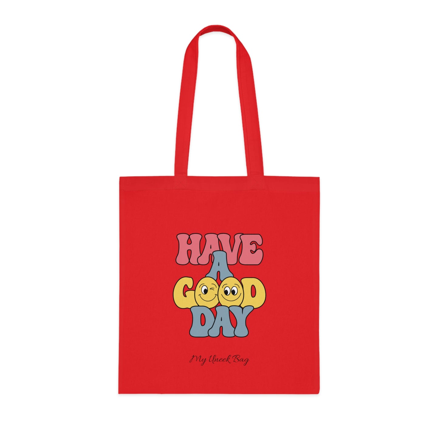 Have a Good Day Cotton Tote