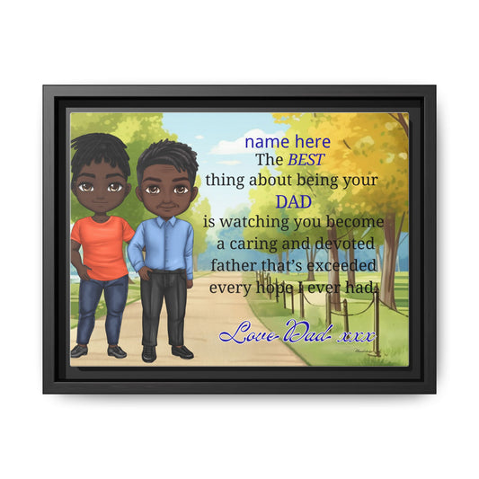 Framed Canvas Print — Personalized 'The Best Thing About Being Your Dad' Father's Day Art