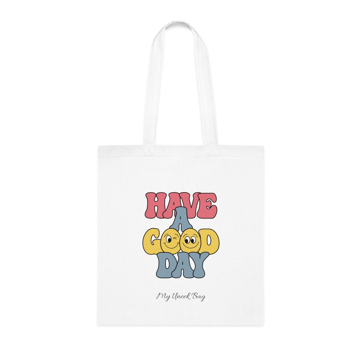 Have a Good Day Cotton Tote