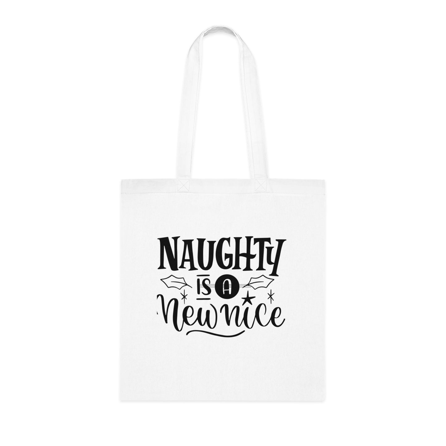 Naughty Is A New Nice Cotton Tote — Funny Holiday Gift Bag