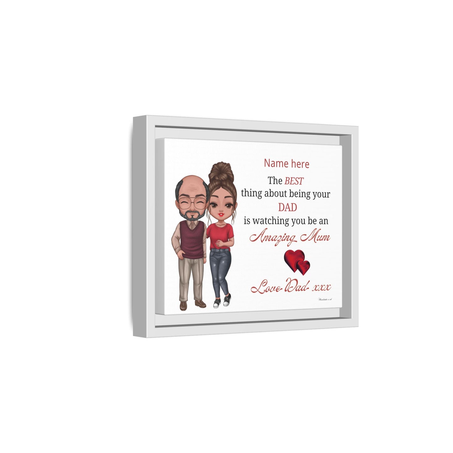 Personalised Framed Canvas Print - "The BEST thing about being your DAD is watching you be an Amazing Mum" Personalized Dad-to-Daughter Gift