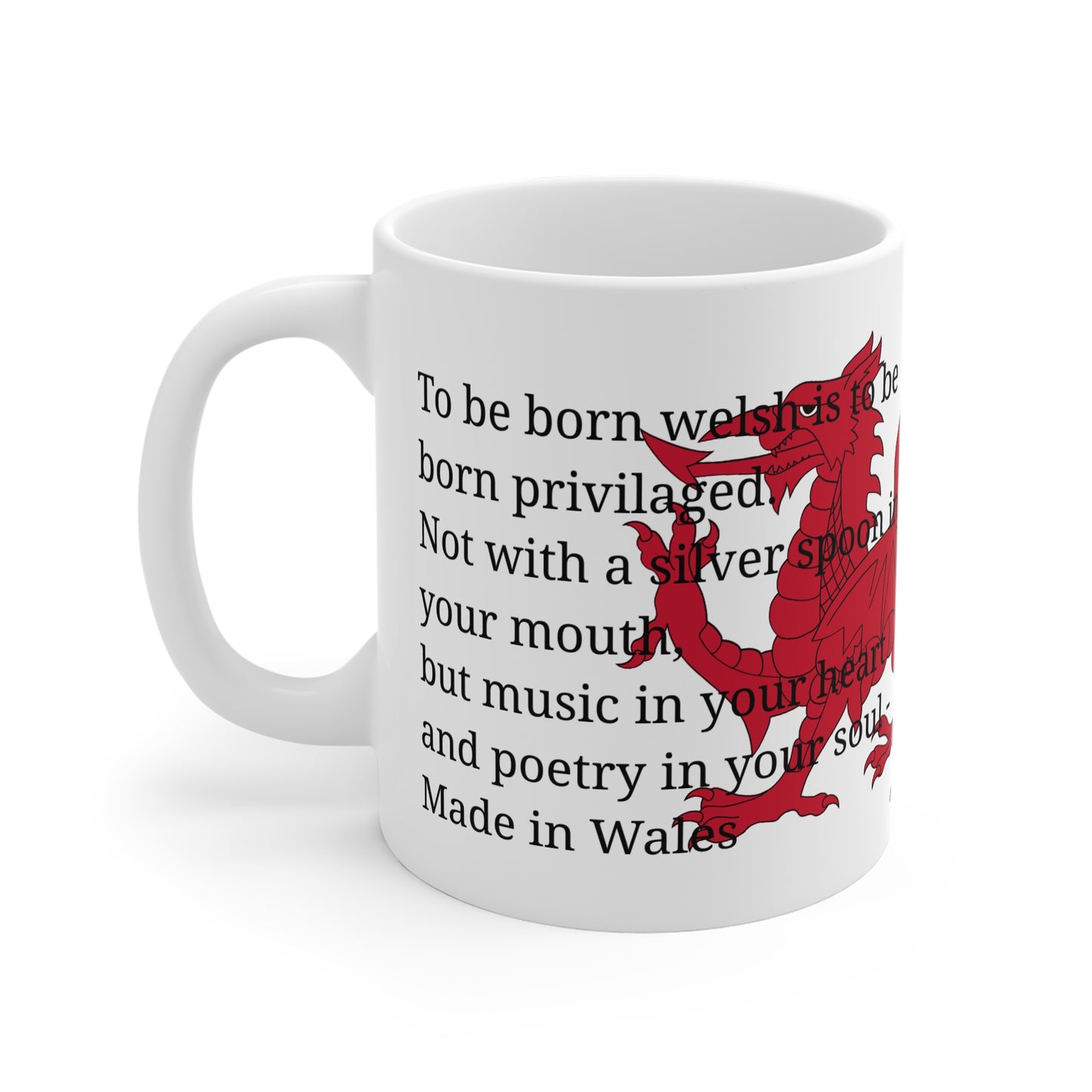 Welsh Dragon Poem Mug — 'To be born Welsh is to be born privileged' 11oz Ceramic Coffee Cup