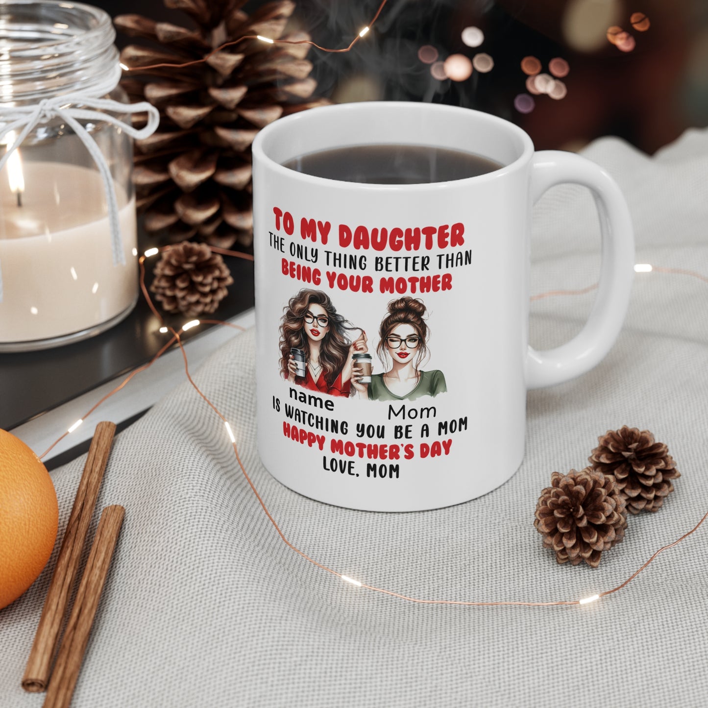Personalised Mother-Daughter Coffee Mug — "To My Daughter, ..."