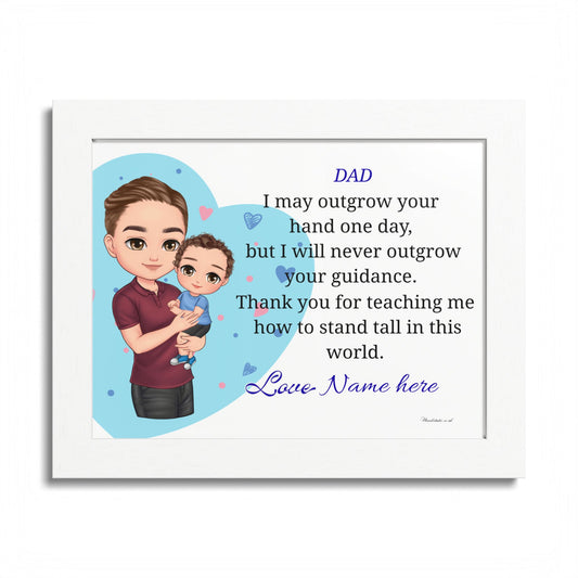 Dad Love Framed Poster — "I May Outgrow Your Hand" Personalized Wall Art