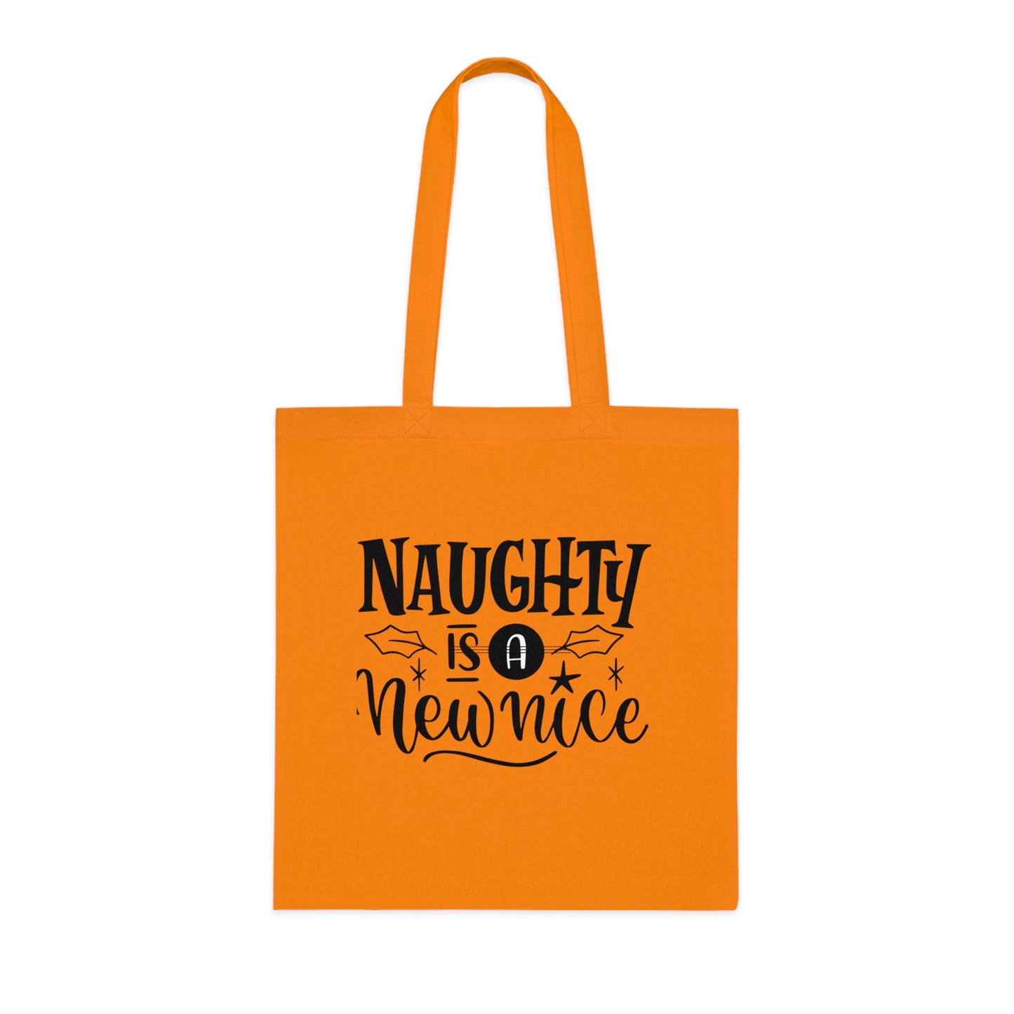 Naughty Is A New Nice Cotton Tote — Funny Holiday Gift Bag