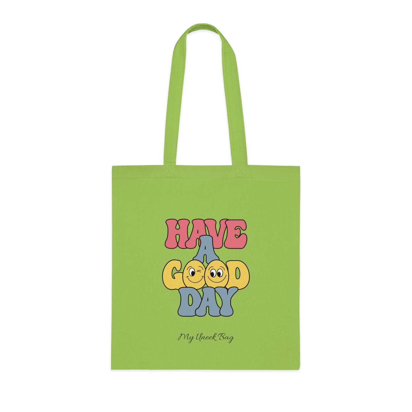Have a Good Day Cotton Tote