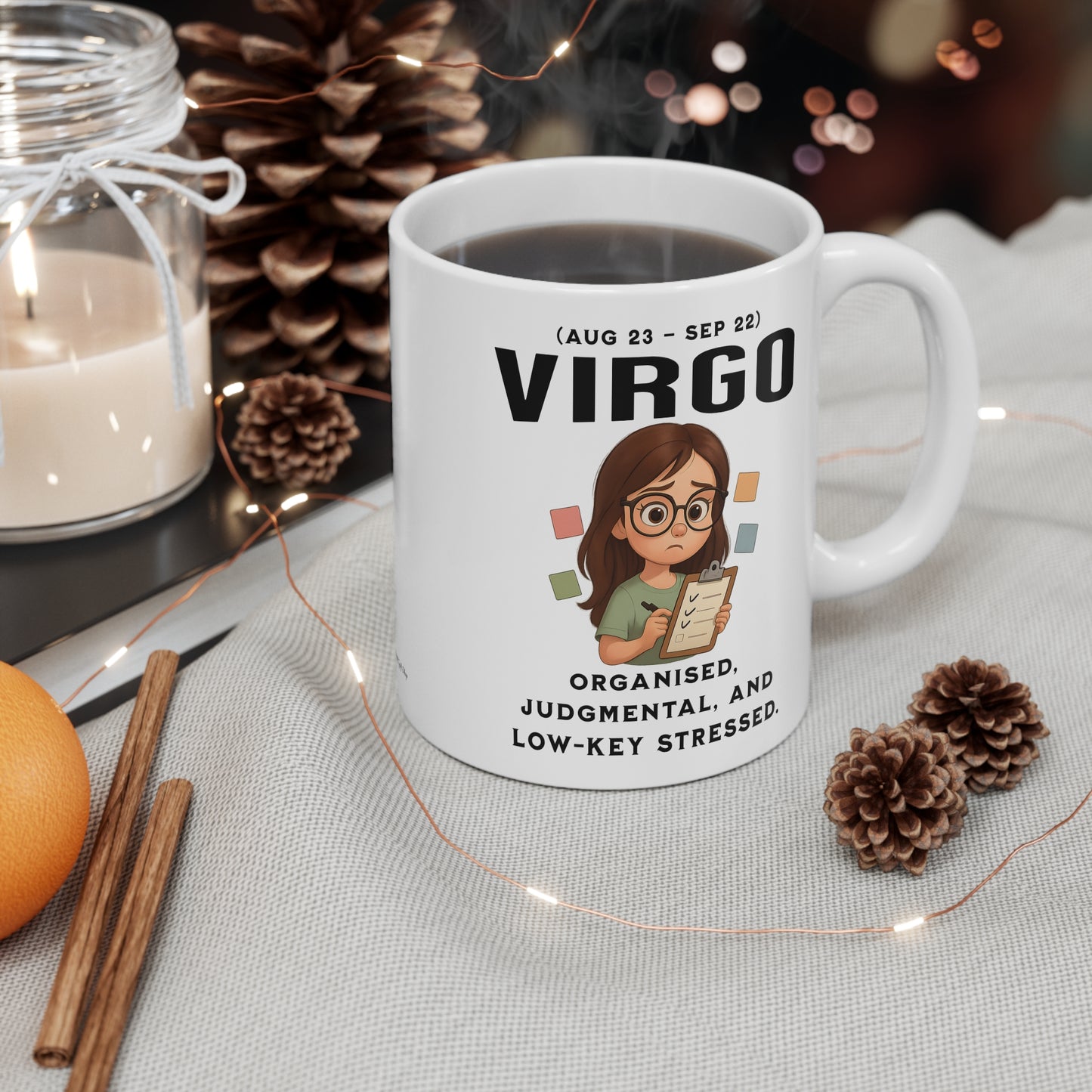 Virgo Mug — "Organised, Judgmental, and Low-Key Stressed" Zodiac Coffee Cup