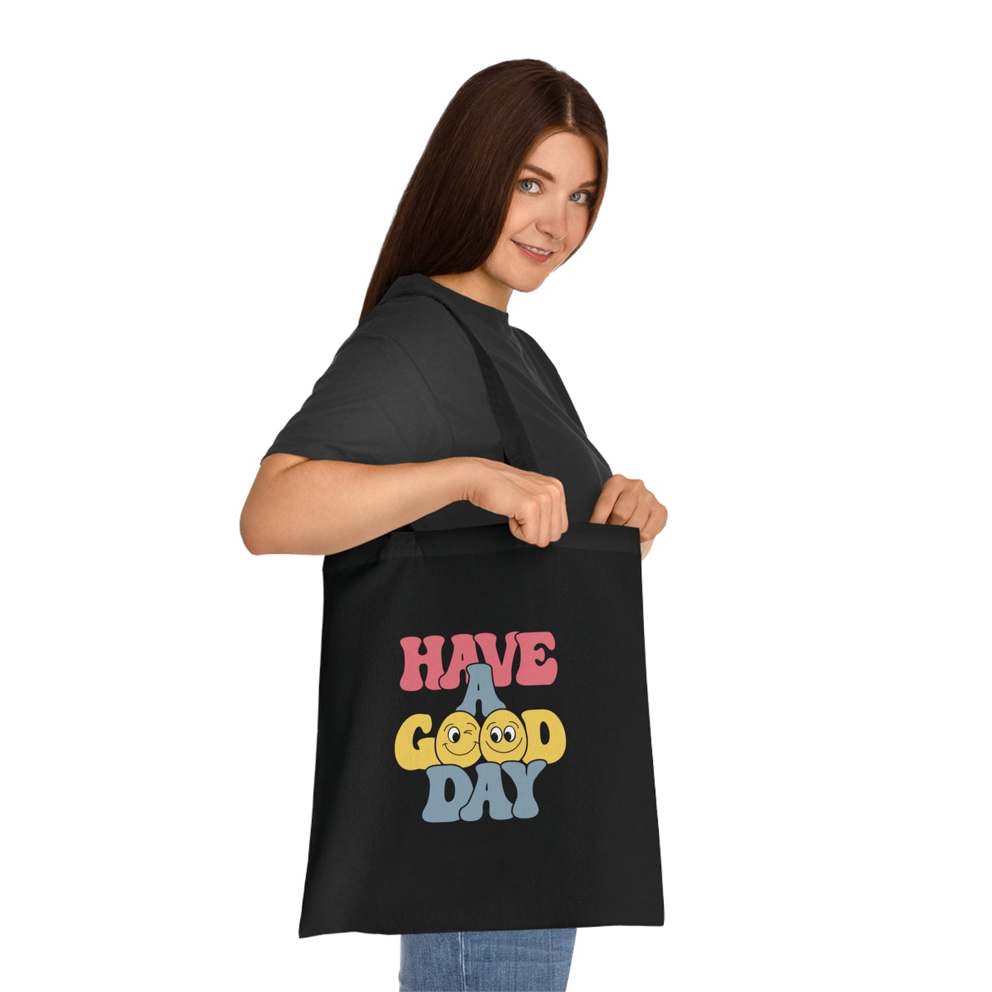 Have a Good Day Cotton Tote