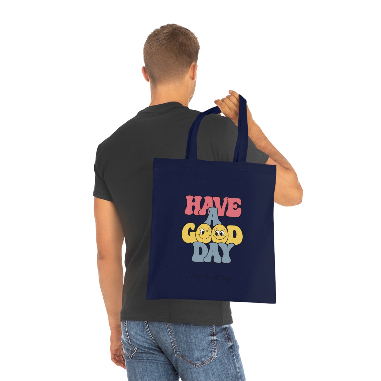 Have a Good Day Cotton Tote