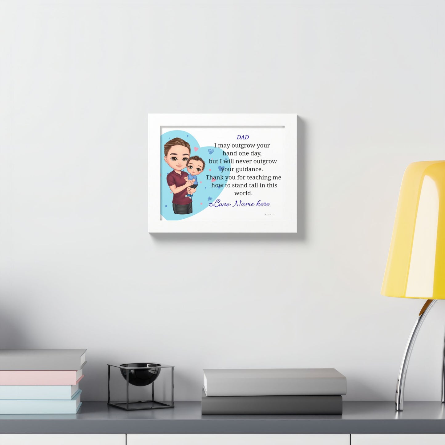 Dad Love Framed Poster — "I May Outgrow Your Hand" Personalized Wall Art