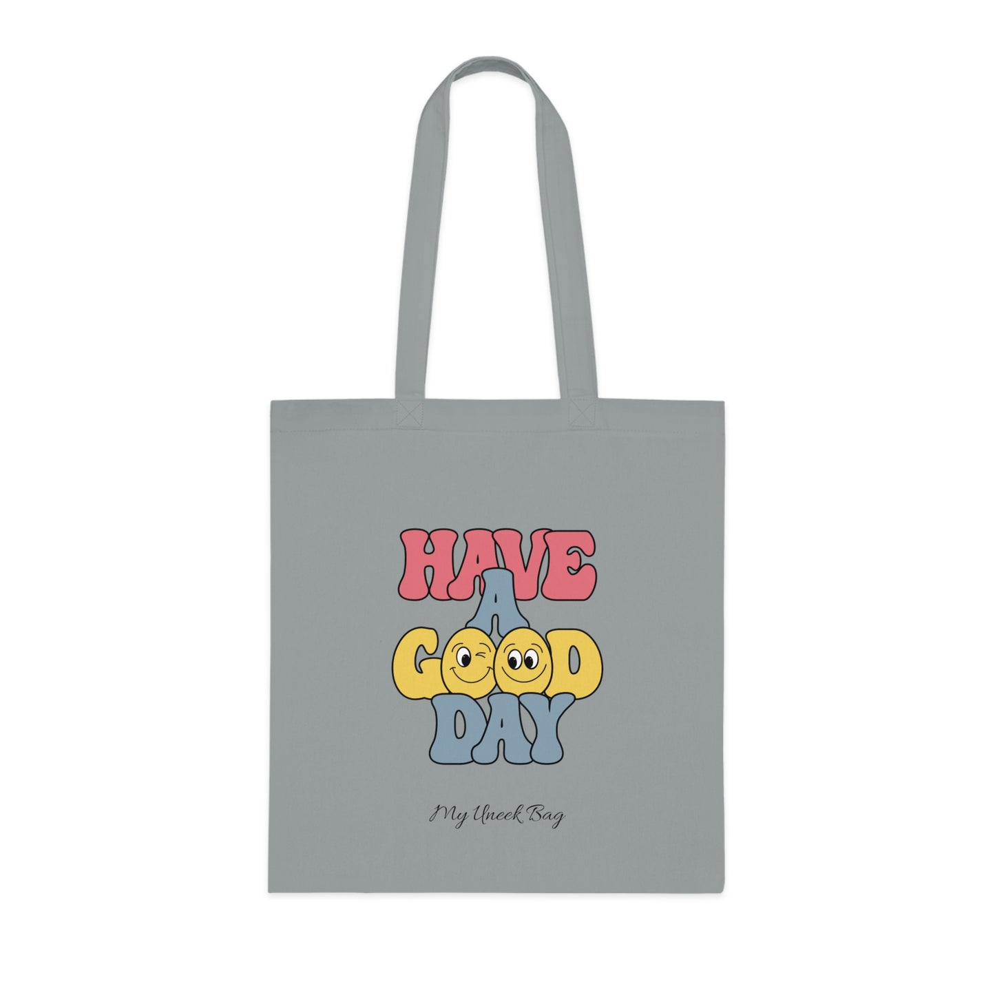 Have a Good Day Cotton Tote